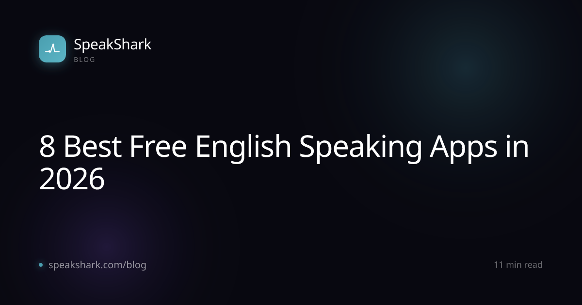 9 Best FREE Apps for English Speaking Practice in 2026 (No Card, No Trial)